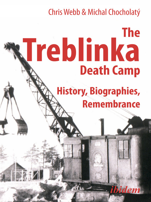 Title details for The Treblinka Death Camp by Chris Webb - Available